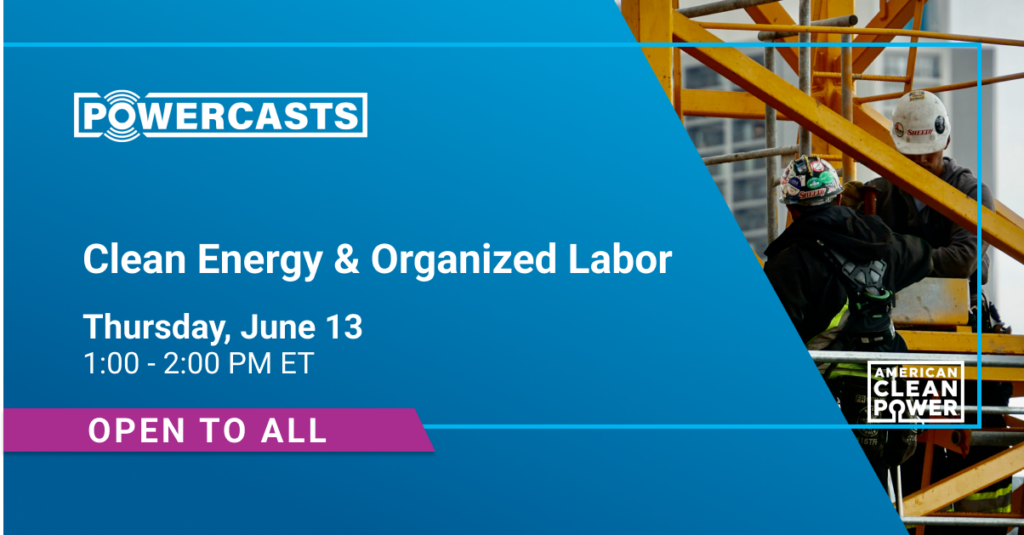 a graphic that reads clean energy and organized labor thursday june 13 1-2PM open to all